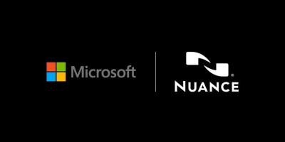 Microsoft purchases Nuance to deliver new cloud & AI capabilities to healtcare and beyond