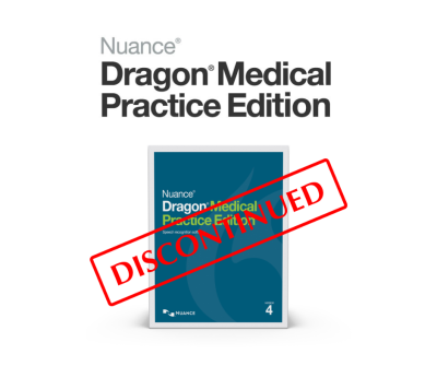 Urgent Reminder : End of Support Notice for Dragon Medical Practice Edition Users